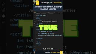 7: Master Booleans in JavaScript #javascript #javascripttutorial #coding #programming #shorts
