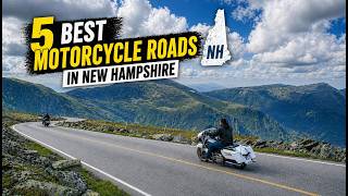 5 Best Motorcycle Roads in New Hampshire: Ultimate Riding Guide