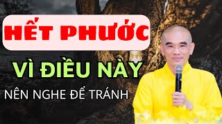 HẾT PHƯỚC vì điều này - nên nghe để tránh | TT. Thích Tuệ Hải thuyết giảng