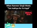 RANVEER SINGH | TERI AANKHYON KA YO KAJAL