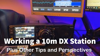 Working a 10m DX Station (plus other tips \u0026 perspectives) #hamradio #propagation #prices #pricing