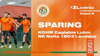 SPARING | KGHM ZAGŁĘBIE LUBIN - NK NAFTA 1903 LENDAVA | LIVE #ZLovenia