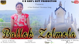 Ballok Zolmola | New Konkani Christmas Song 2020 | Chenelle Barreto