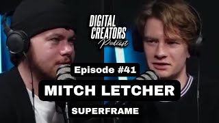 Interview w/ MITCH LETCHER aka SuperFrame (@mitch_letcher) | YouTuber | Episode #41