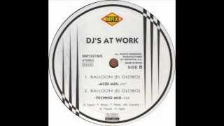 DJ's At Work - Balloon (El Globo) (Techno Mix)