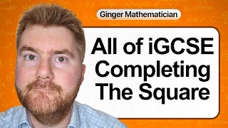 Everything you need to know about IGCSE Completing The Square in 23 minutes (2025)