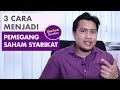 3 Cara Menjadi Pemegang Saham Syarikat