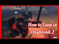 How to Loop in DayBreak 2 Roblox “Official Guide” (Outdated)