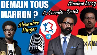 DEMAIN TOUS MARRON ? (Alexandre Cormier Denis (Nomos Tv) \u0026 Maxime Leroy)