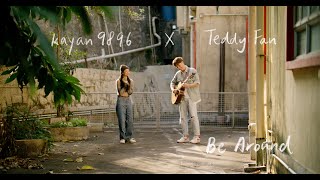 KAYAN9896 | TEDDY FAN | BE AROUND | PIECE OF KICK COVER | LIVE |