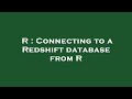 R : Connecting to a Redshift database from R
