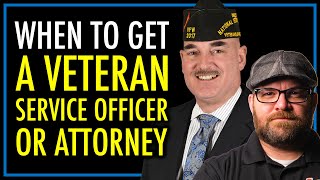 When to Get a Veteran Service Officer or Attorney | Help With VA Disability Claim | theSITREP