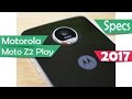 Motorola Moto Z2 Play - Specs 2017