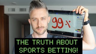 The TRUTH About Sports Betting! Watch this before you place another bet.