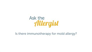 Mold Allergy and Immunotherapy, with Priya Bansal, MD