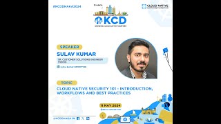 Cloud Native Security 101 - Introduction, Workflows and Best practices