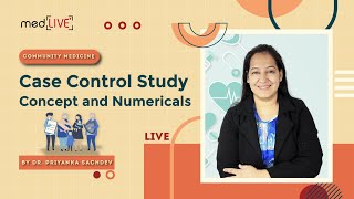 Case Control Study Explained: Concept, Design & Odds Ratio Numericals | Dr. Priyanka Sachdev
