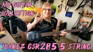 Ibanez Soundgear GSR205 5 String Bass w EMG HZ Pickups - My Guitar Collection Episode 12