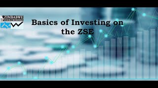 ZSE Webinar on the basics of Investing on the ZSE 24 March 2021