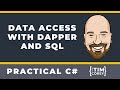 Simple C# Data Access with Dapper and SQL - Minimal API Project Part 1
