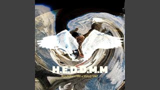 H.E.D.D.M.M (feat. BM, ROUMAN \u0026 Yeilo VNZ)