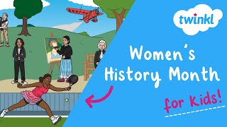 👩 All About Women's History Month for Kids! | March Events |  Inspirational Women | Twinkl USA