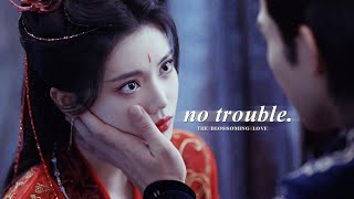 Xie Xuechen \u0026 Mu Xuanling. » No Trouble. [The Blossoming Love +1x29 FMV]