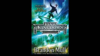 Crystal Keepers (Five Kingdoms 3) Brandon Mull Audiobook Part 2