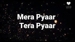 Mera Pyar Tera Pyar| Jalebi|Arijit Singh|Slow and reverb version