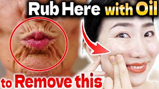 Rub Here with Oil, and the Nasolabial Folds, Jowls \u0026 Mouth Wrinkles Be Gone!