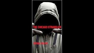 Serial Killer Never Caught 😱😨 "The Chicago Strangler"