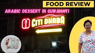 Citi Dhaba nothunkei khulise Lachit Nagarot  I Sauk Khana Kenekuwa I #citidhabalachitnagar