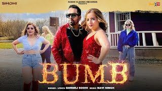 BUMB (Full Video) | Gurmej Sodhi | Sukh Sanghera | Latest Punjabi Songs 2023 | Sodhi Classic Records