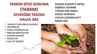 TARKM TARKİM BİTKİ KORUMA YENİ HALKA ARZ KÜÇÜK EŞİT DAĞITIM AŞIRI FAZLA TAVAN YAPMA POTANSİYELİ !!!