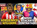 🚨URGENTE😱 BARCELONA CONFIRMA ESSA BOMBA SOBRE NICO WILLIAMS! NINGUÉM ESPERAVA! NOTÍCIAS DO BARCELONA