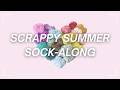 Scrappy Summer Sock-Along 2026! Knitting and Crochet Sock Make-Along, Sock Knitting KAL, Knit-Along