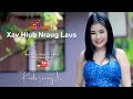 Kab Zuag Lis - Xav Hlub nraug laus | Nkauj tawm tshiab (New song official MV 2024)