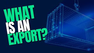 What Is an Export?