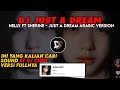 DJ HANYA MIMPI DJ Chen Sound Silvi | DJ Nelly ft Sherine - Just a Dream Versi Arab Viral Tiktok