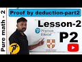 P2/Chapter1: Proof by deduction | Lesson2 | Pearson Edexcel Pure Mathematics 2 | WMA12/01