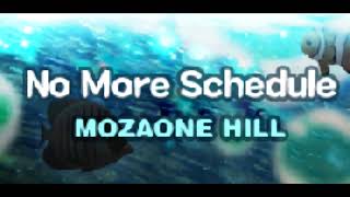 【R2Beat】 Mozaone Hill - No More Schedule