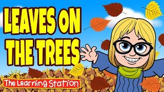 Leaves on the Tree 🍁 Autumn and Fall Songs for Children 🍁 Kids Songs by The Learning Station