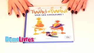 Twiki et Twini Vive les couleurs - Livre enfant 3-6 ans - Démo Livres