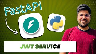 Create JWT Service in FastAPI | Encode & Decode JWT Tokens