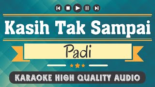 Kasih Tak Sampai - Padi (Karaoke Version)