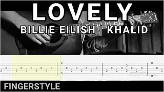 Lovely - Fingerstyle Tab (Guitar Cover) | Billie Eilish & Khalid