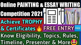 Get Trophies🏆🔥 \u0026 Certificate - Free Online Painting \u0026 Essay Writing Competition 2021 | Full Details