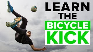 BICYCLE KICK TUTORIAL | Master these football skills