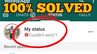 How to Fix WhatsApp Status Couldn't Send Problem Solved || WhatsApp My Status Couldn't Send Solution