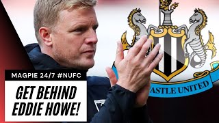 GET BEHIND EDDIE HOWE! | Newcastle United Have Their Man! | MAGPIE 24/7
